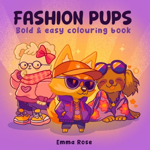 Fashion Pups: A bold and easy colouring book von Independently published