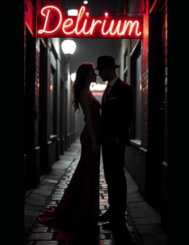 The Delirium Files: Desire Bleeds in the Shadows von Independently published