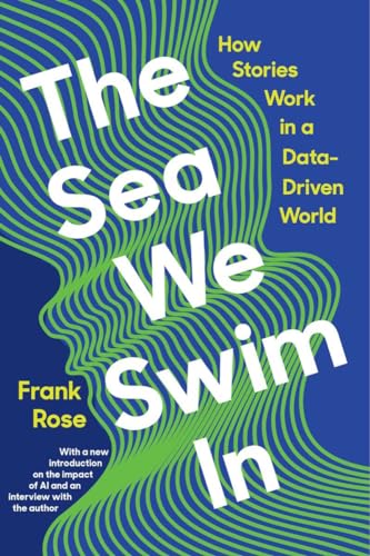 The Sea We Swim In - How Stories Work in a Data-Driven World: How Stories Work In a Data-driven World von W. W. Norton & Company