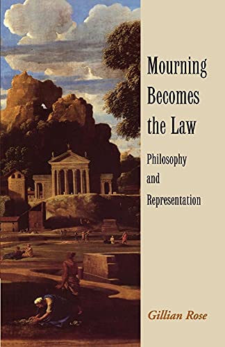 Mourning Becomes the Law: Philosophy And Representation von Cambridge University Press