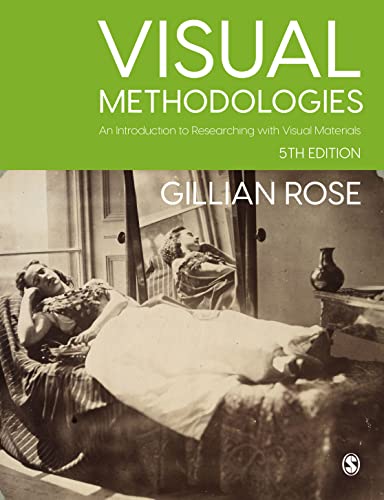 Visual Methodologies: An Introduction to Researching with Visual Materials von SAGE Publications Ltd