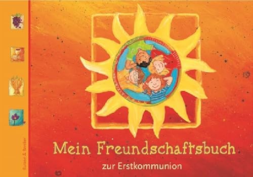 Mein Freundschaftsbuch zur Erstkommunion: Mit Seiten für Eintragungen der Freunde