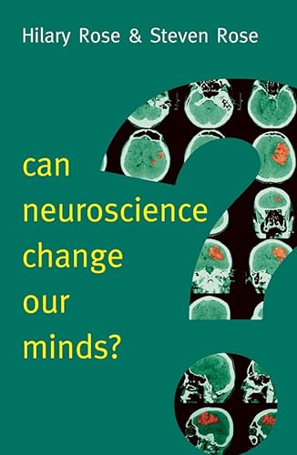 Can Neuroscience Change Our Minds? (New Human Frontiers) von Polity