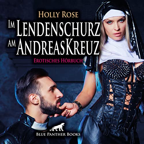 Im Lendenschurz am AndreasKreuz | Erotik Audio Story | Erotisches Hörbuch Audio CD: Er wünscht sich, gepeinigt und gequält zu werden ... Im Lendenschurz am AndreasKreuz | Erotik Audio Story | Erotisches Hörbuch Audio CD: Er wünscht sich, gepeinigt und gequält zu werden ...