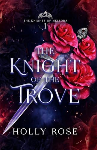 The Knight of the Trove (Knights of Mellora, Band 1) von Star Siren Press