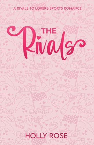 The Rivals The Rivals von Holly Rose