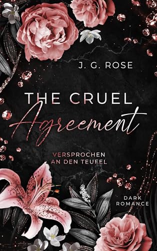 The Cruel Agreement - Versprochen an den Teufel: Dark Mafia Romance - Limitierte Farbschnittausgabe (Russian Devils)