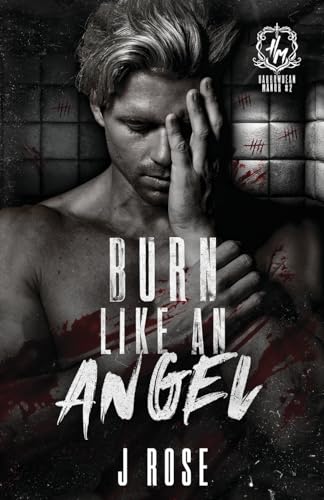 Burn Like An Angel: A Dark Reverse Harem Romance (Harrowdean Manor, Band 2) von Wilted Rose Publishing