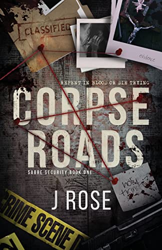 Corpse Roads: A Contemporary Reverse Harem Romance (Sabre Security, Band 1) Corpse Roads: A Contemporary Reverse Harem Romance (Sabre Security, Band 1)