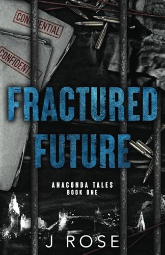 Fractured Future: A Dark Reverse Harem Romance (Anaconda Tales, Band 1) Fractured Future: A Dark Reverse Harem Romance (Anaconda Tales, Band 1) von Wilted Rose Publishing