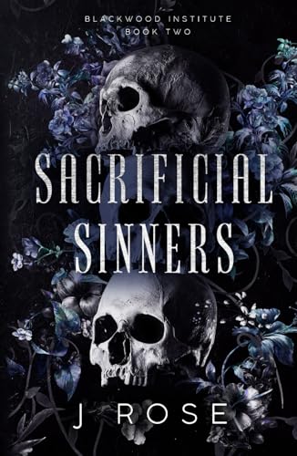 Sacrificial Sinners: A Dark Reverse Harem Romance (Blackwood Institute, Band 2) von Wilted Rose Publishing