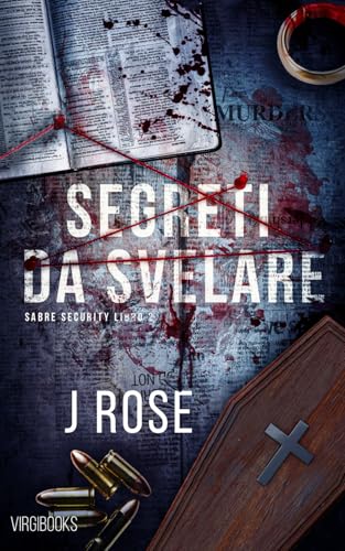 Segreti da svelare (Sabre Security, Band 2) von VIRGIBOOKS