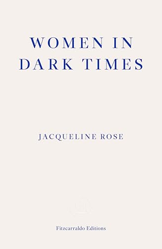 Women in Dark Times von Fitzcarraldo Editions