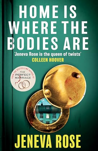 Home Is Where The Bodies Are: The instant New York Times bestseller from queen of twists and global sensation Jeneva Rose von Penguin