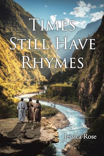 Times Still Have Rhymes von Christian Faith Publishing