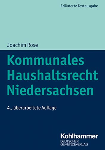 Kommunales Haushaltsrecht Niedersachsen (Kommunale Schriften für Niedersachsen) von Deutscher Gemeindeverlag GmbH