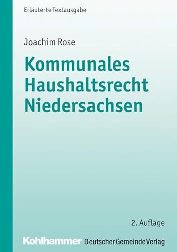 Kommunales Haushaltsrecht Niedersachsen (Kommunale Schriften für Niedersachsen)