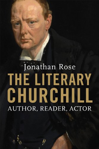 The Literary Churchill - Author, Reader, Actor: Author, Reader, Actor