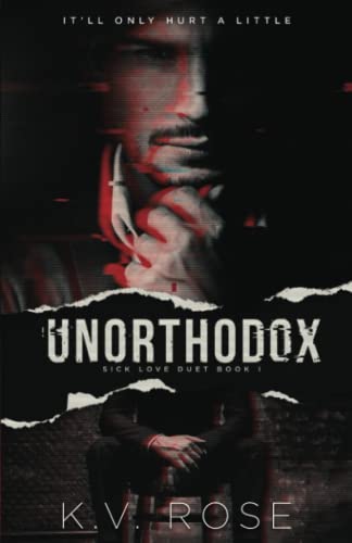 Unorthodox (Sick Love, Band 1)