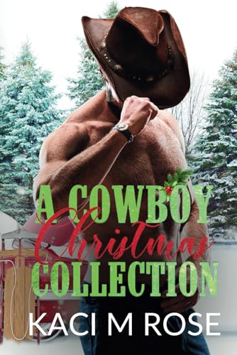 A Cowboy Christmas Collection: Cowboy Christmas Romance von 5 Little Roses Publishing