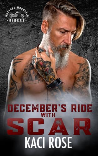 December’s Ride with Scar: Modern Day Mail Order Bride, Christmas Romance von 5 Little Roses Publishing