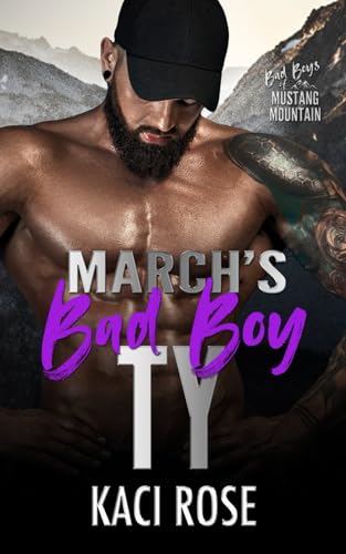March's Bad Boy - Ty: Friends to Lovers, Dating Lessons Romance von 5 Little Roses Publishing