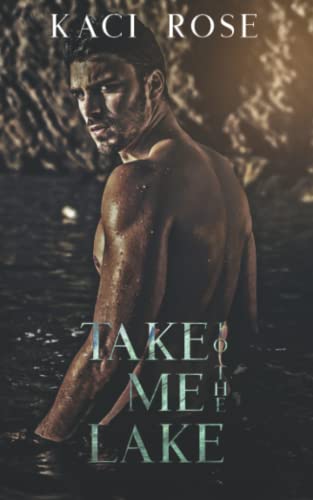 Take Me To The Lake: A Billionaire, Mountain Man Romance (Mountain Men of Whiskey River, Band 3)