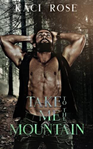 Take Me To The Mountain: A Modern Mail Order Bride Romance (Mountain Men of Whiskey River, Band 5) Take Me To The Mountain: A Modern Mail Order Bride Romance (Mountain Men of Whiskey River, Band 5)