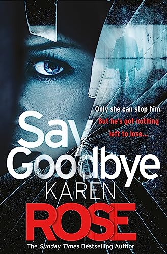 Say Goodbye (The Sacramento Series Book 3) von Headline Book Publishing