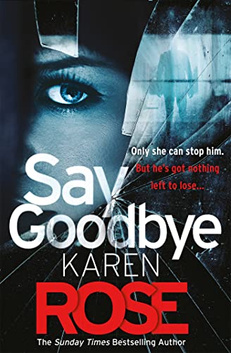 Say Goodbye: (The Sacramento Series Book 3)