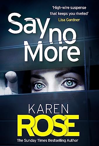Say No More: The heart-stopping thriller from the Sunday Times bestselling author