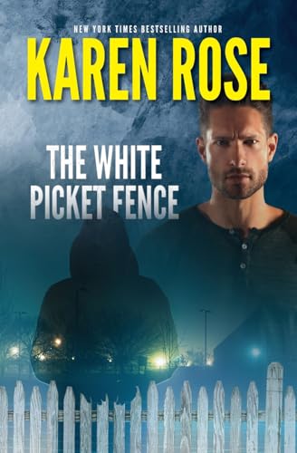 The White Picket Fence von Karen Rose Books