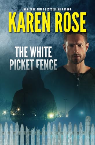 The White Picket Fence von Karen Rose Books, Inc.