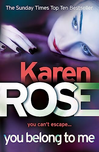 You Belong To Me (The Baltimore Series Book 1): Karen Rose von Headline