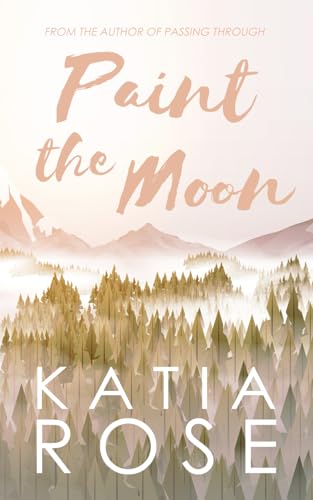 Paint the Moon (Balsam Inn, Band 1) von Independently published