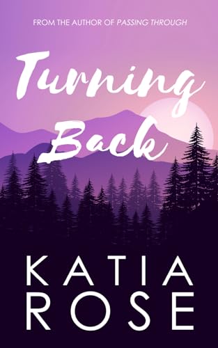 Turning Back (Three Rivers, Band 2) von Independently published