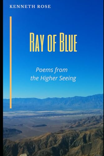 Ray of Blue: Poems from the Higher Seeing von Independently published
