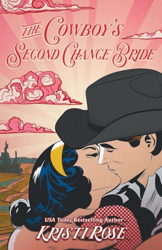 The Cowboy's Second Chance Bride Special Edition (A Wyoming Matchmaker Romance, Band 4) von Vintage Housewife Books