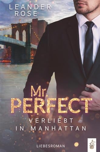 Mr. Perfect: Verliebt in Manhattan von tolino media