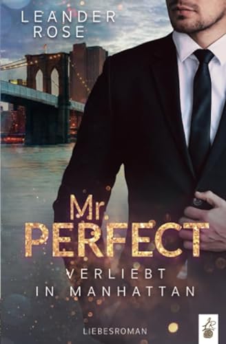 Mr.Perfect: Verliebt in Manhattan (Falling for a Gentleman) von Independently published