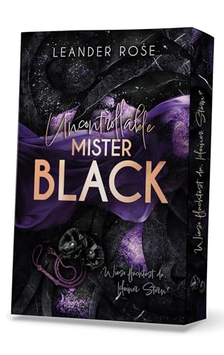 Uncontrollable Mister Black: Farbschnitt-Ausgabe (Galore-Reihe)