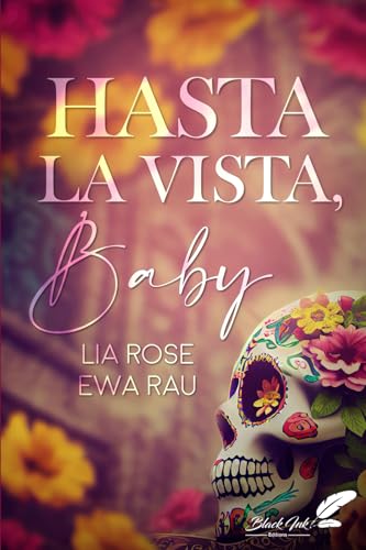 Hasta la vista, baby von Black Ink Editions