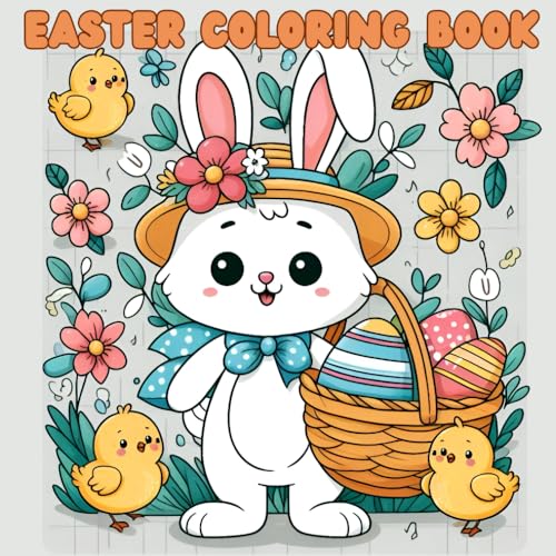 Easter Coloring Book for Kids: Hop into Fun with Bunnies, Eggs, and Springtime Surprises!: Color Your Way Through an Egg-cellent Easter Journey!