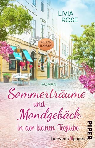 Sommerträume und Mondgebäck in der kleinen Teestube: Roman | Romantischer Liebesroman in England Sommerträume und Mondgebäck in der kleinen Teestube: Roman | Romantischer Liebesroman in England