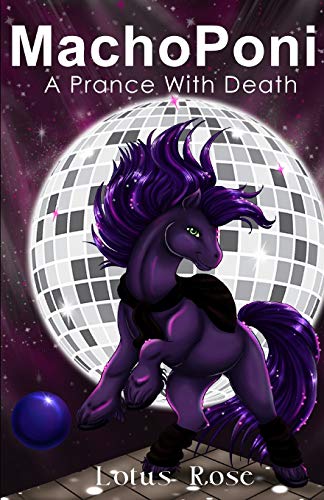 MachoPoni: A Prance with Death (Poniworld Chronicles, Band 1) von Independently Published