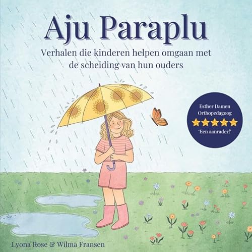 Aju Paraplu: Verhalen die kinderen helpen omgaan met de scheiding van hun ouders von Public Transformation