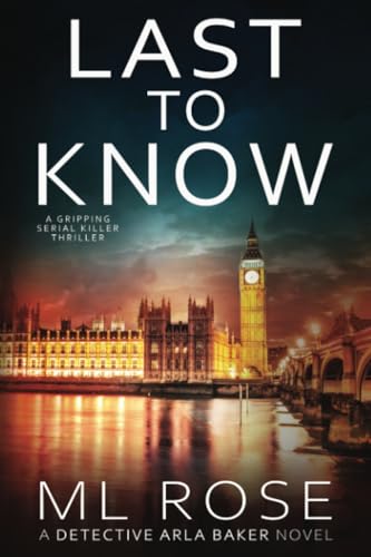 Last To Know (The Arla Baker Series, Band 12) von PublishDrive