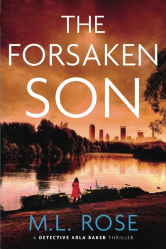 The Forsaken Son (The Arla Baker Series, Band 8) von PublishDrive