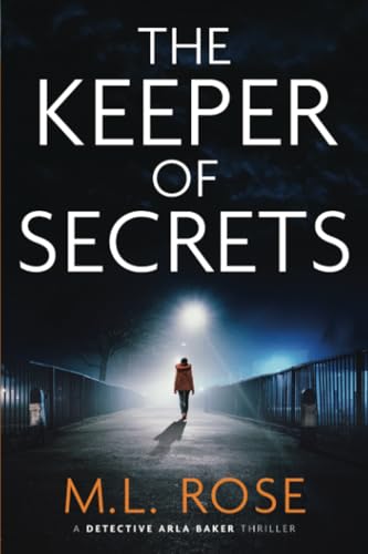 The Keeper of Secrets (The Arla Baker Series, Band 2) von PublishDrive