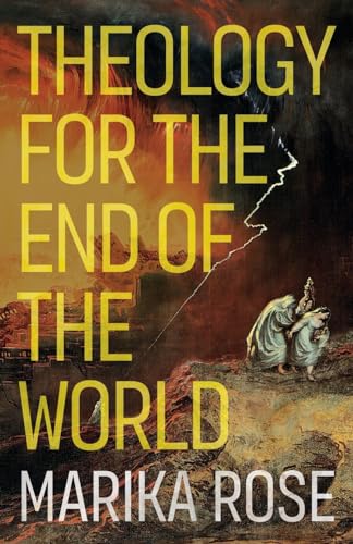 Theology for the End of the World von SCM Press
